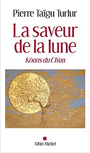 Trulr Pierre Taigu La saveur de la lune