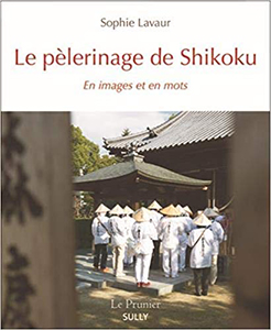 Lavaur Sophie Le pelerinage de Shikoku
