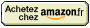 achetez chez amazon
